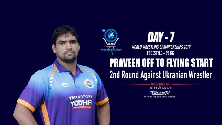 UWW World Championships 2019:Day 7 Praveen off to Flying Start Second Round against Ukranian