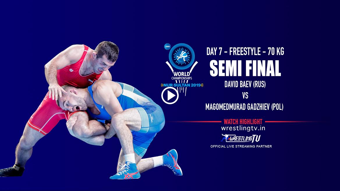 UWW World Championship 2019 Freestyle Semi-Final David BAEV (RUS) df  Magomedmurad GADZHIEV (POL)