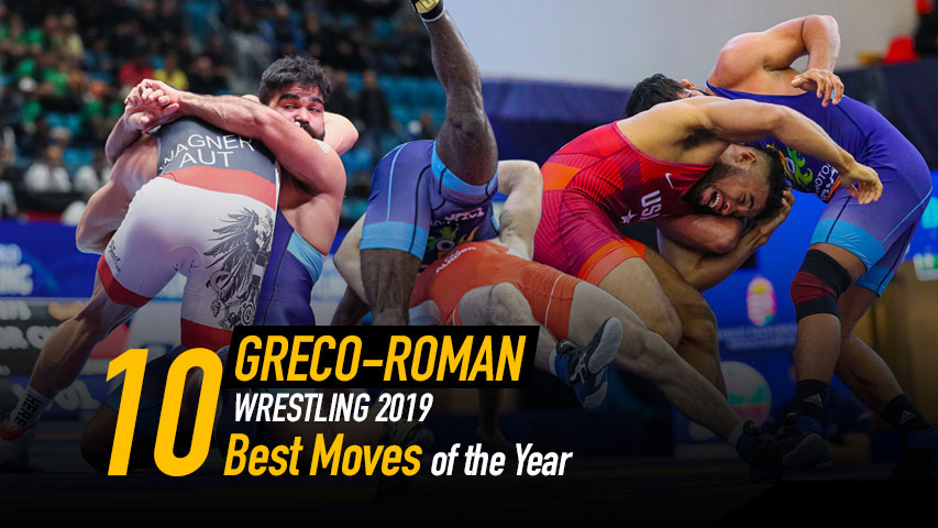 GRECO-ROMAN Wrestling – Watch the Ten Best Moves of Year 2019
