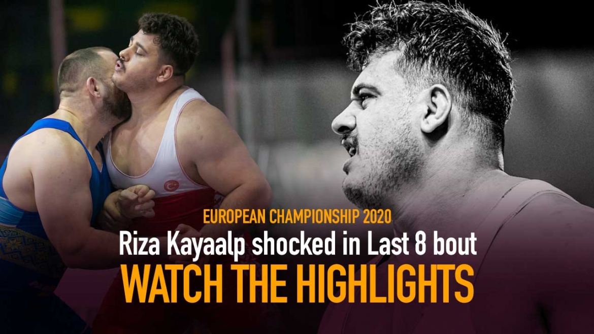 European Wrestling Championships 2020: Rome – Riza Kayaalp shocked in Last 8 bout – Watch the Highlights