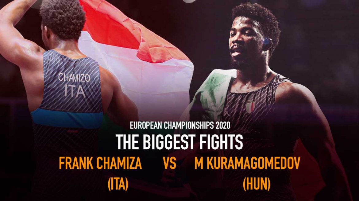 The Biggest fights – Frank Chamiza (ITA) df. Murad Kuramagomedov (HUN)- European Championships 2020