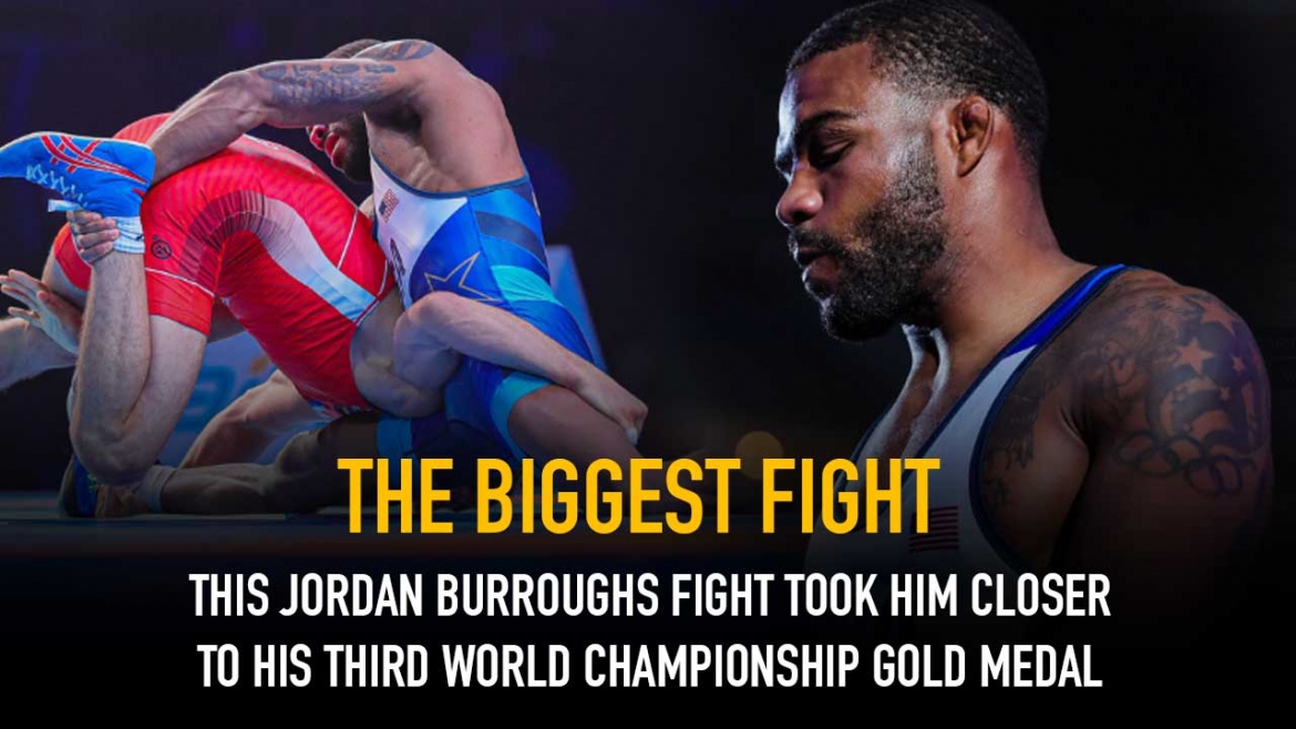The biggest fight- This Jordan Burroughs fight took him closer to his third World Championships Gold