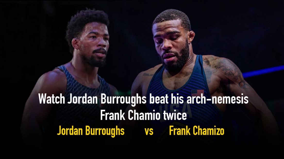 Rivalries: Watch Jordan Burroughs beat his arch-nemesis Frank Chamizo twice