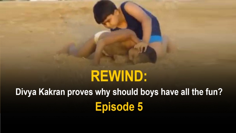 Rewind:  Divya Kakran proves why should boys have all the fun? – Episode 5