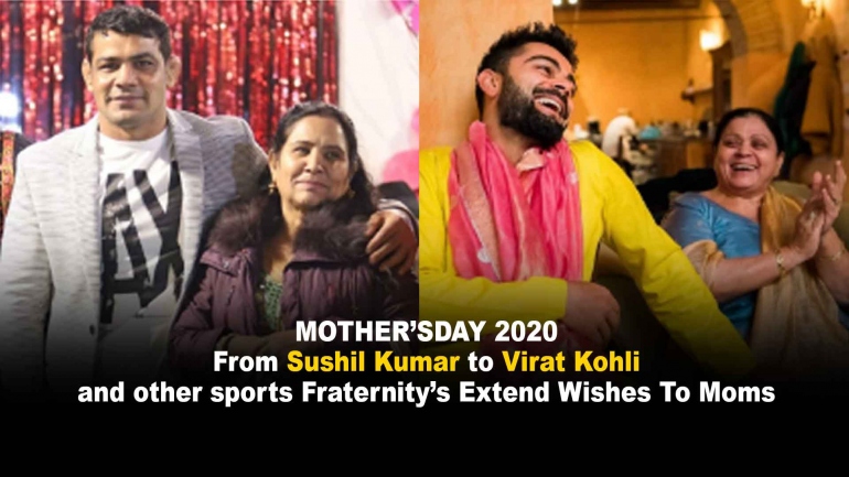 Mother’s Day 2020: From Sushil Kumar to Virat Kohli and other sports Fraternity’s Extend Wishes To Moms