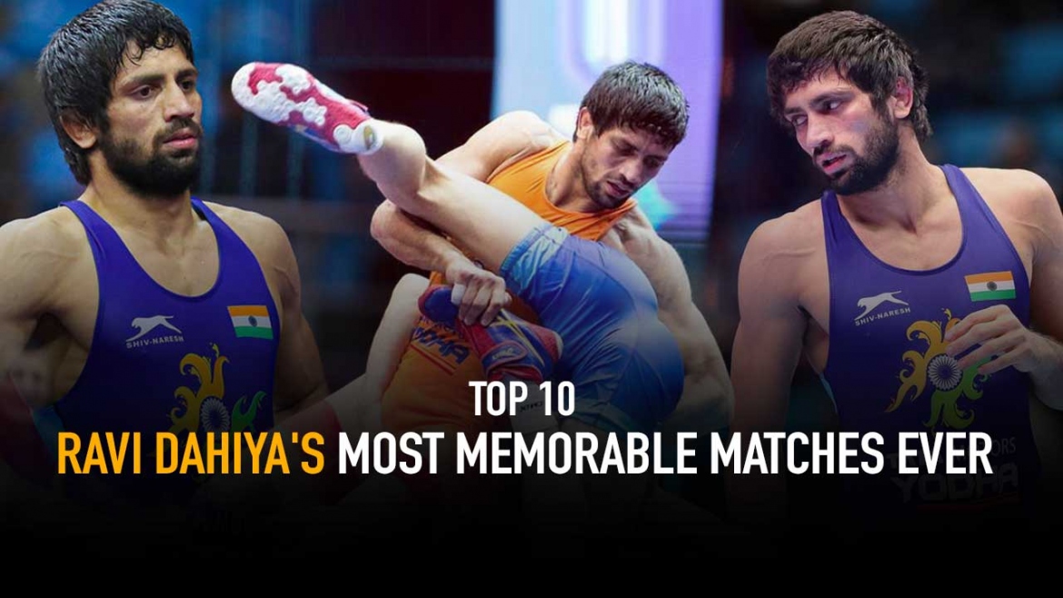 Top 10: Ravi Dahiya’s most memorable matches ever