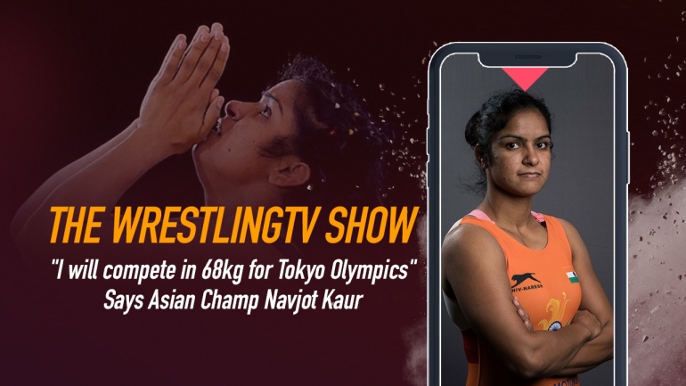 The WrestlingTV Show: Navjot Kaur plans to compete in 68kg for Tokyo Olympics, here is why