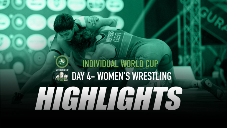 Individual World Cup | Day 4 | Women Wrestling | HIGHLIGHTS