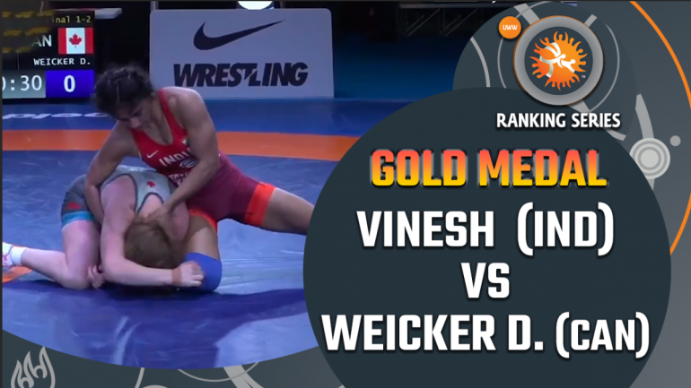 Rome Ranking Series 2021: WW 53KG Gold Medal-  Vinesh (IND) vs Diana Mary (CAN)