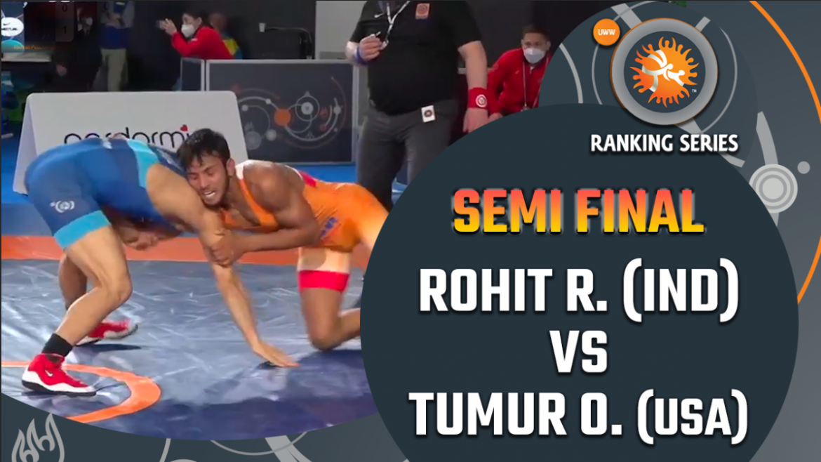 Rome Ranking Series 2021: Fs 65 Kg Rohit (Ind) Vs Tumur Orchir (Mgl) Semi Final